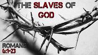The Slaves of God